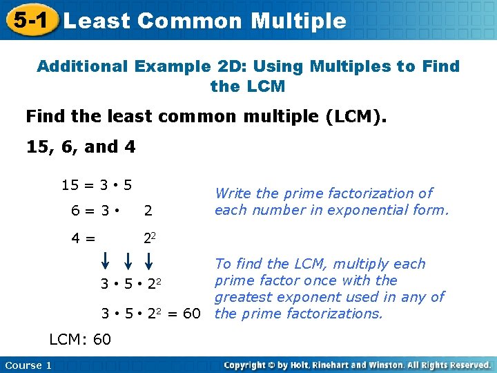 5 -1 Least Common Multiple Additional Example 2 D: Using Multiples to Find the