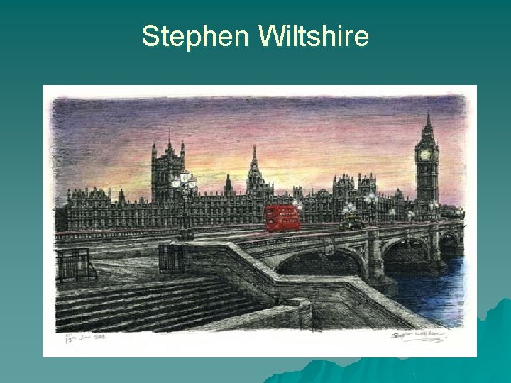 Stephen Wiltshire 