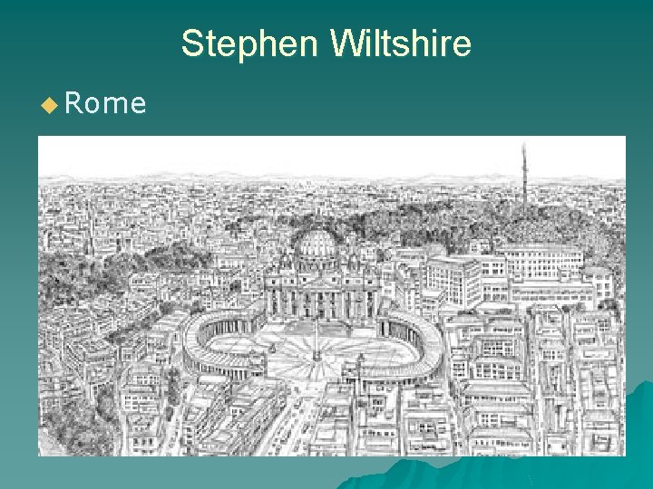 Stephen Wiltshire u Rome 