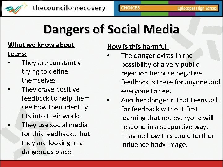 Dangers of Social Media What we know about teens: • They are constantly trying