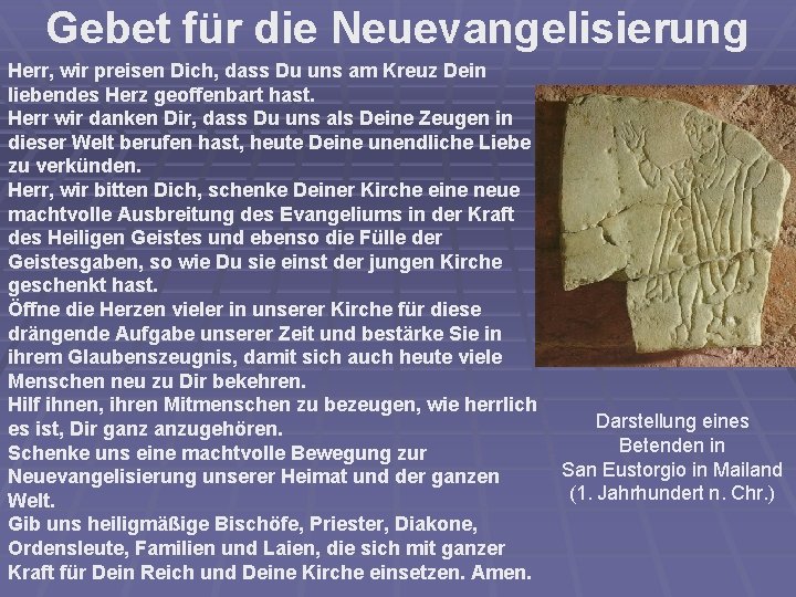 Gebet für die Neuevangelisierung Herr, wir preisen Dich, dass Du uns am Kreuz Dein