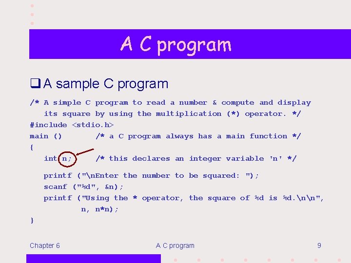 A C program q A sample C program /* A simple C program to