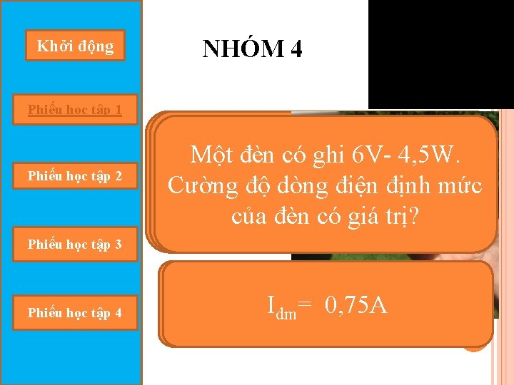 Khởi động NHÓM 4 Phiếu học tập 1 Đây làđiện ứng Một Hai nguồn