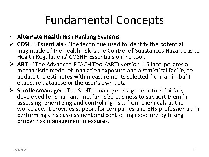 Fundamental Concepts • Alternate Health Risk Ranking Systems Ø COSHH Essentials - One technique