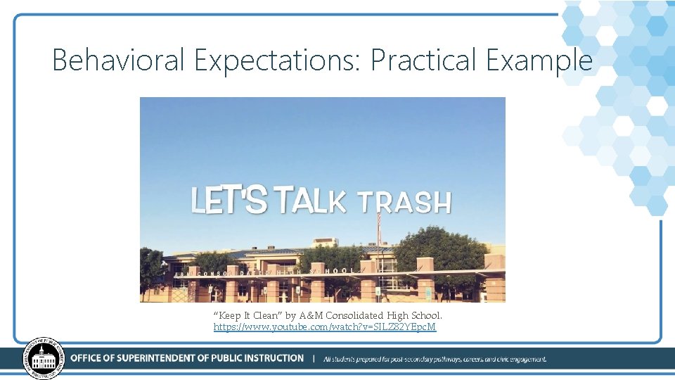 Behavioral Expectations: Practical Example “Keep It Clean” by A&M Consolidated High School. https: //www.