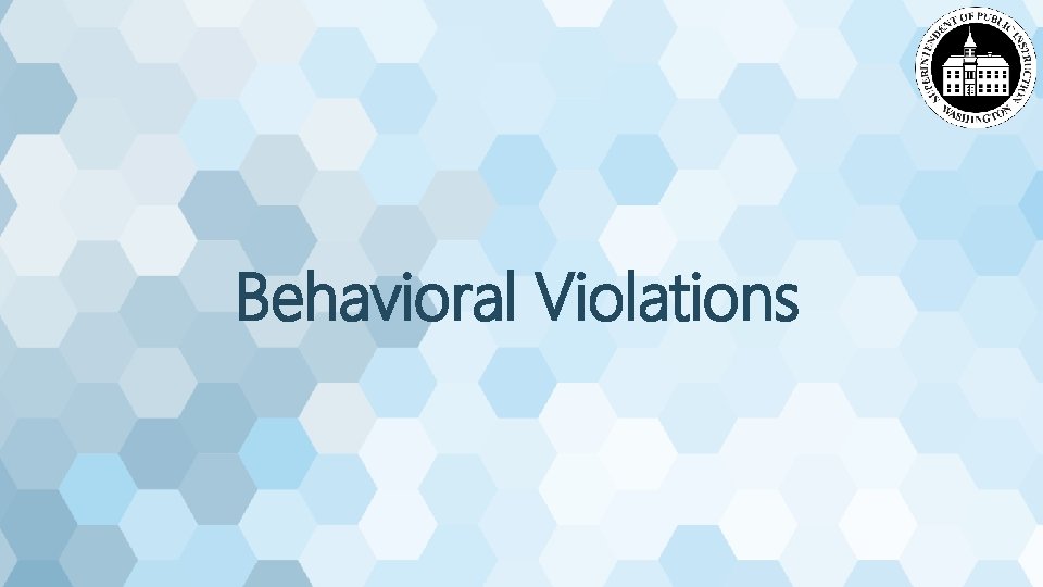 Behavioral Violations 