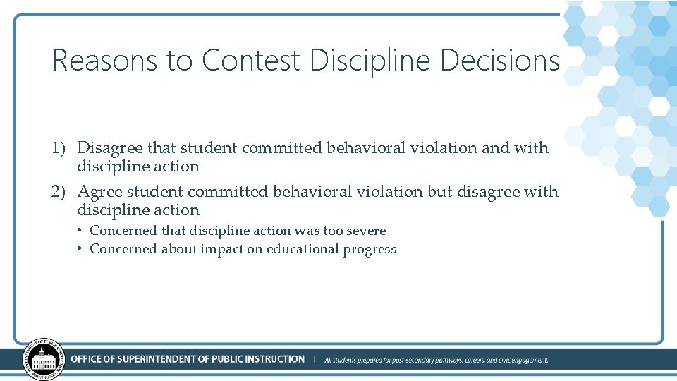 Reasons to Contest Discipline Decisions 1) Disagree that student committed behavioral violation and with
