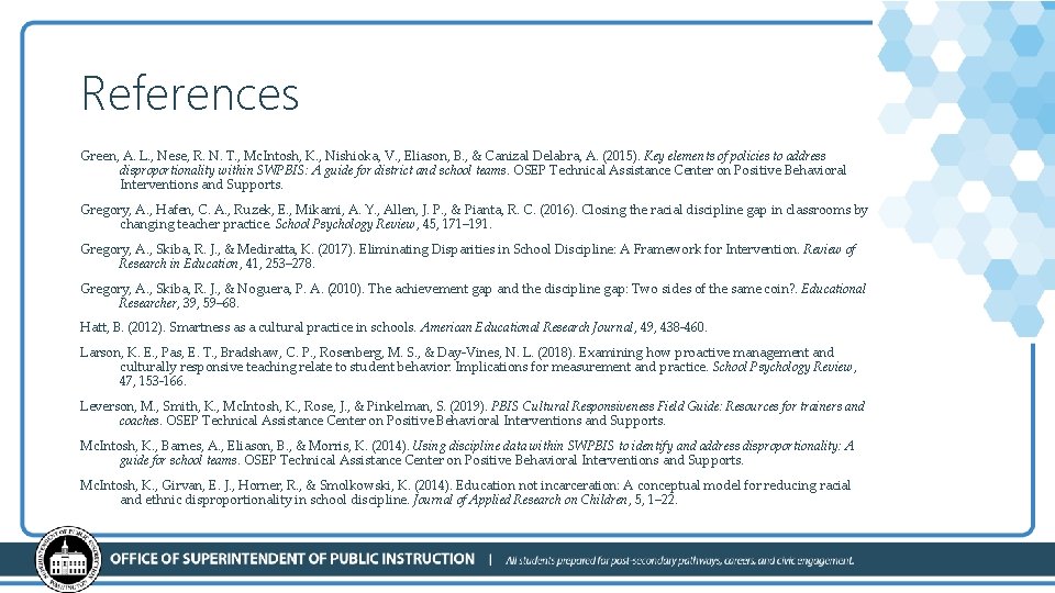 References Green, A. L. , Nese, R. N. T. , Mc. Intosh, K. ,