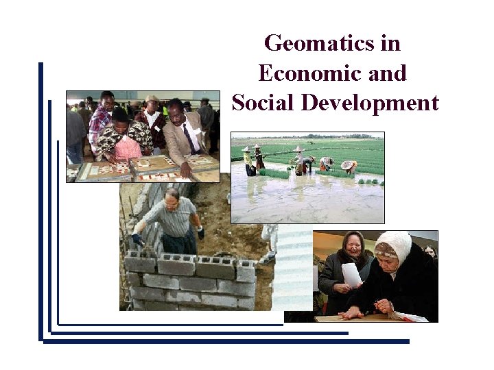 Geomatics in Economic and Social Development 