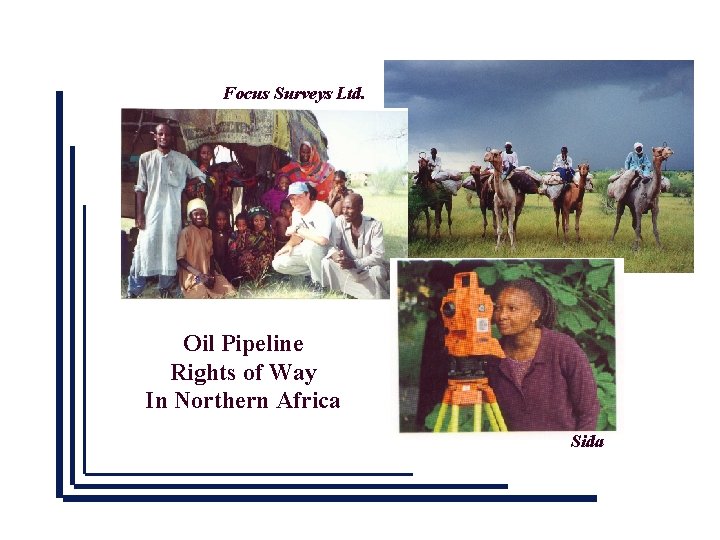 Focus Surveys Ltd. Oil Pipeline Rights of Way In Northern Africa Sida 