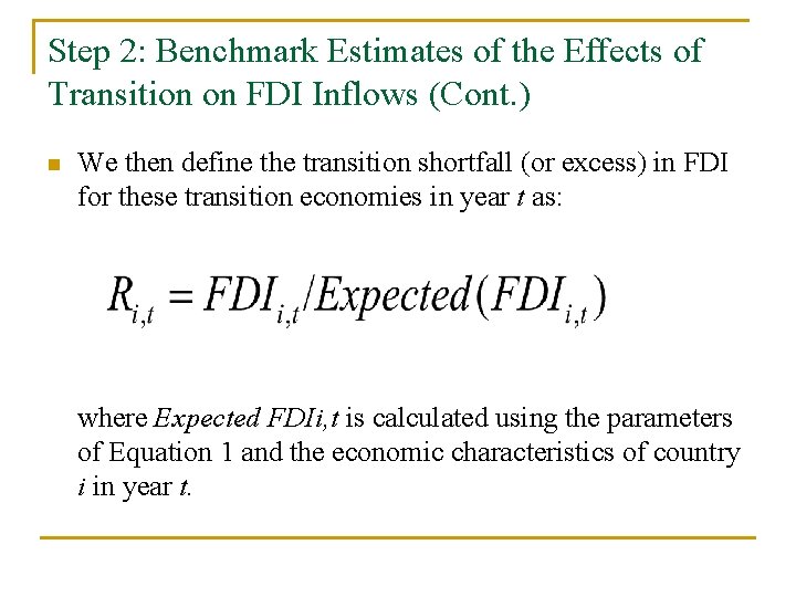 Step 2: Benchmark Estimates of the Effects of Transition on FDI Inflows (Cont. )