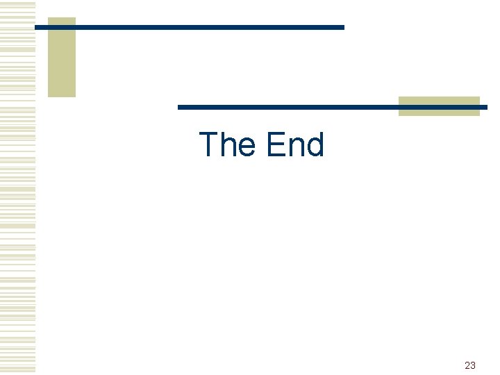 The End 23 