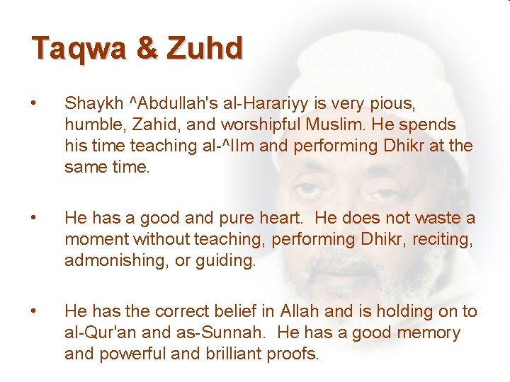 Taqwa & Zuhd • Shaykh ^Abdullah's al-Harariyy is very pious, humble, Zahid, and worshipful