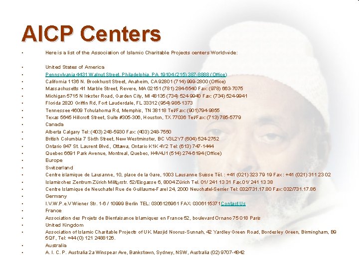 AICP Centers • Here is a list of the Association of Islamic Charitable Projects