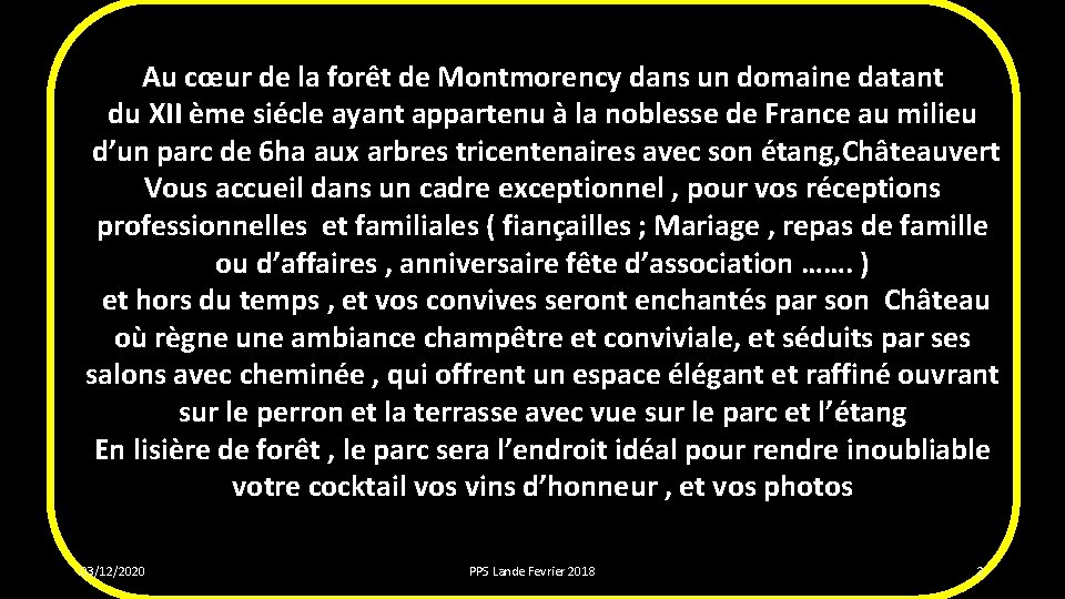 Au cœur de la forêt de Montmorency dans un domaine datant du XII ème