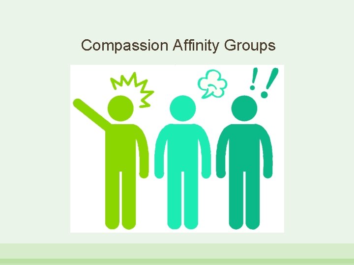 Compassion Affinity Groups 