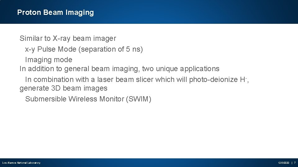 Proton Beam Imaging Similar to X-ray beam imager x-y Pulse Mode (separation of 5
