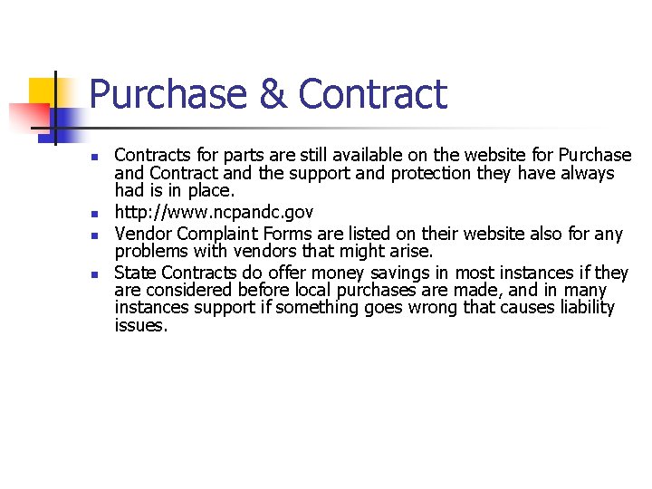Purchase & Contract n n Contracts for parts are still available on the website