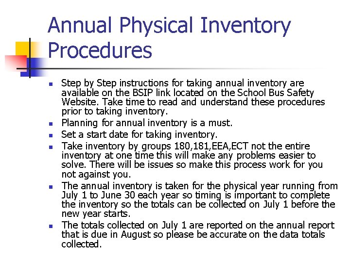 Annual Physical Inventory Procedures n n n Step by Step instructions for taking annual