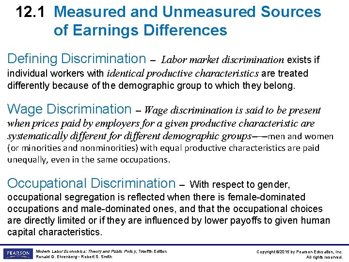 12. 1 Measured and Unmeasured Sources of Earnings Differences Defining Discrimination – Labor market