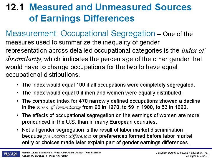 12. 1 Measured and Unmeasured Sources of Earnings Differences Measurement: Occupational Segregation – One