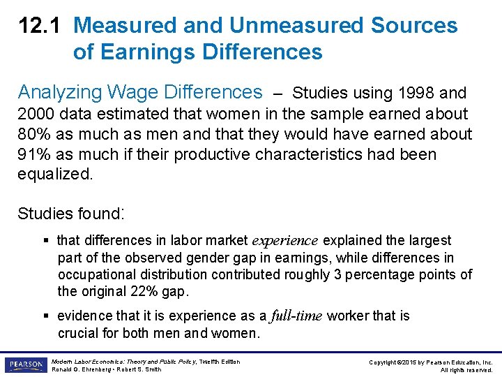 12. 1 Measured and Unmeasured Sources of Earnings Differences Analyzing Wage Differences – Studies