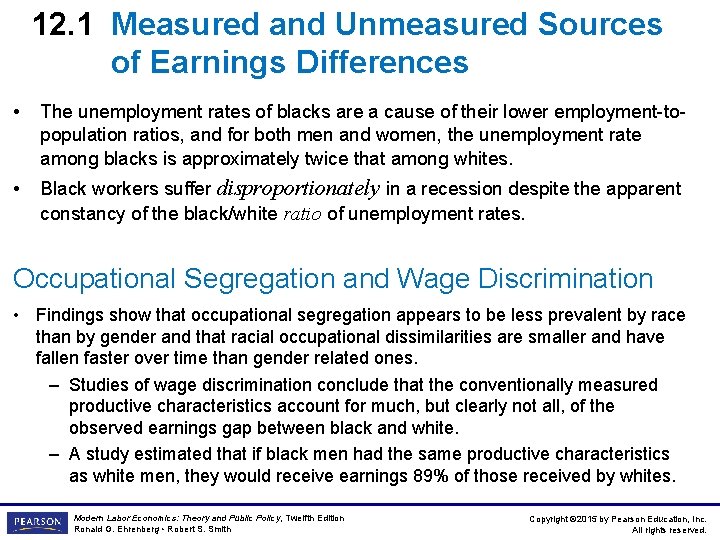 12. 1 Measured and Unmeasured Sources of Earnings Differences • The unemployment rates of