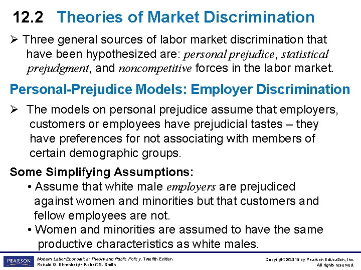 12. 2 Theories of Market Discrimination Ø Three general sources of labor market discrimination
