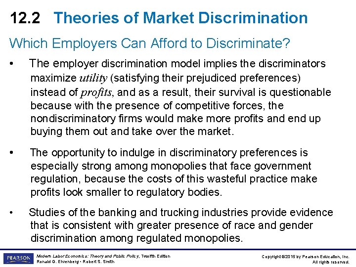 12. 2 Theories of Market Discrimination Which Employers Can Afford to Discriminate? • The