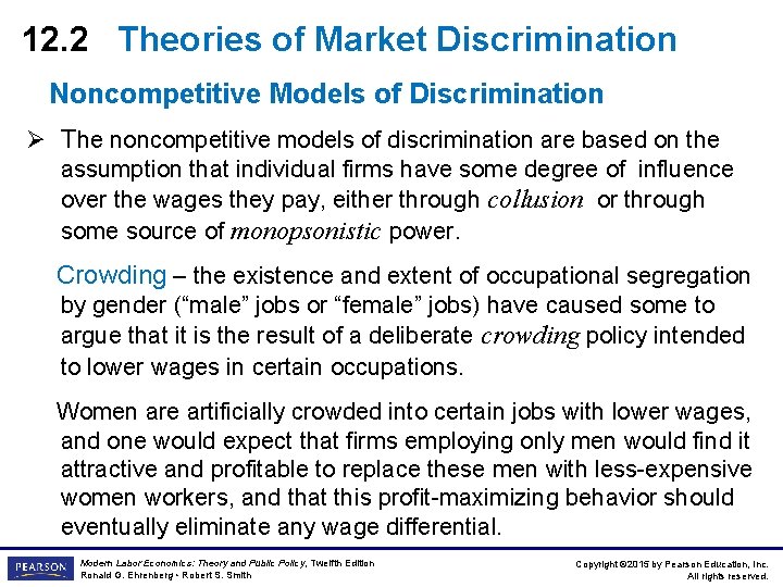 12. 2 Theories of Market Discrimination Noncompetitive Models of Discrimination Ø The noncompetitive models