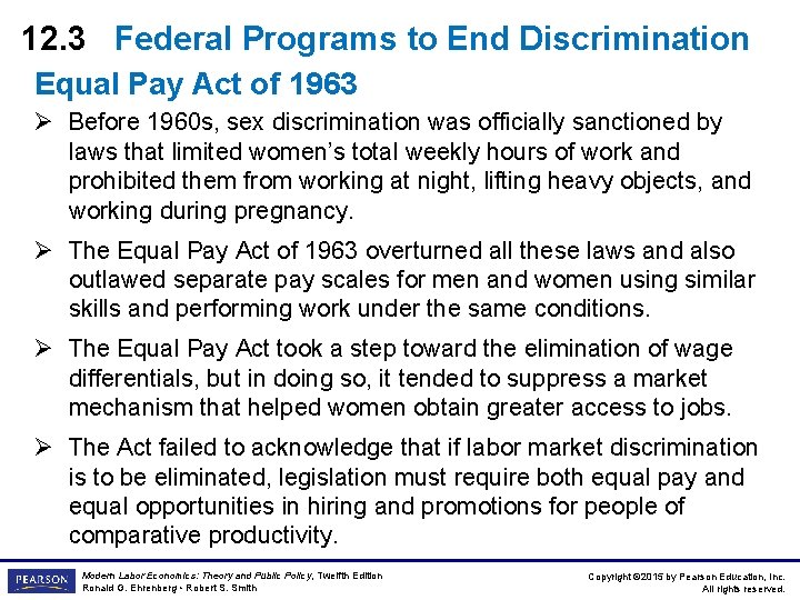 12. 3 Federal Programs to End Discrimination Equal Pay Act of 1963 Ø Before
