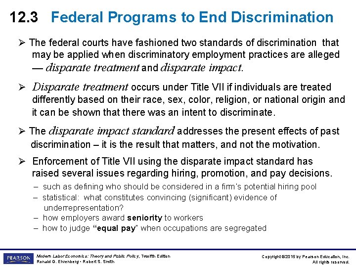 12. 3 Federal Programs to End Discrimination Ø The federal courts have fashioned two
