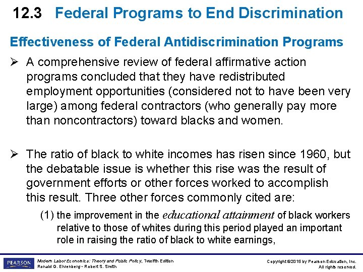 12. 3 Federal Programs to End Discrimination Effectiveness of Federal Antidiscrimination Programs Ø A