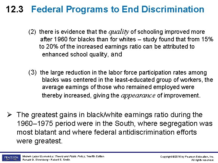 12. 3 Federal Programs to End Discrimination (2) there is evidence that the quality