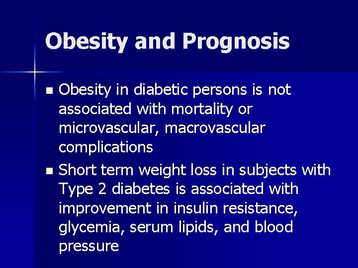 Obesity and Prognosis Obesity in diabetic persons is not associated with mortality or microvascular,