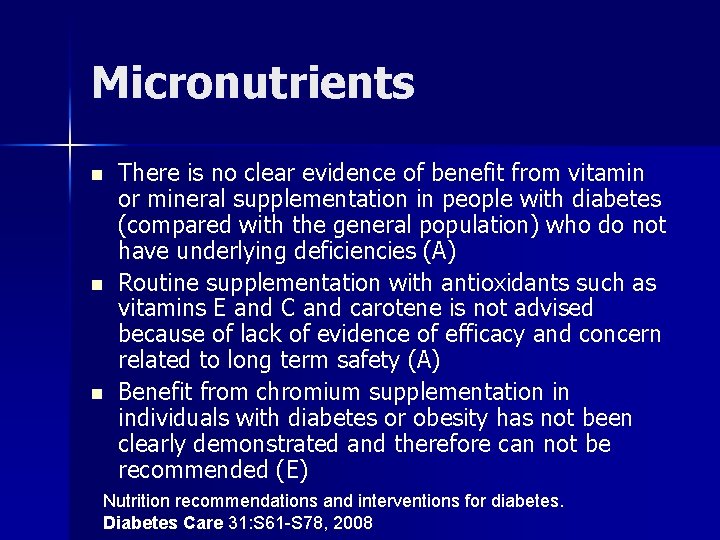 Micronutrients n n n There is no clear evidence of benefit from vitamin or