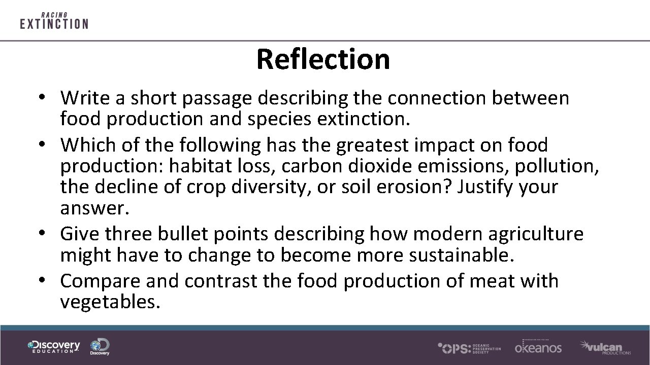 Reflection • Write a short passage describing the connection between food production and species