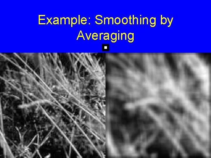 Example: Smoothing by Averaging 