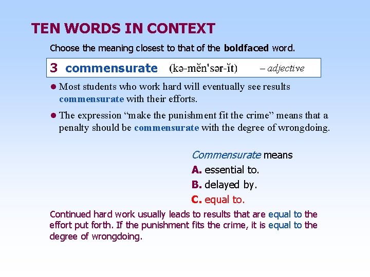 TEN WORDS IN CONTEXT Choose the meaning closest to that of the boldfaced word.