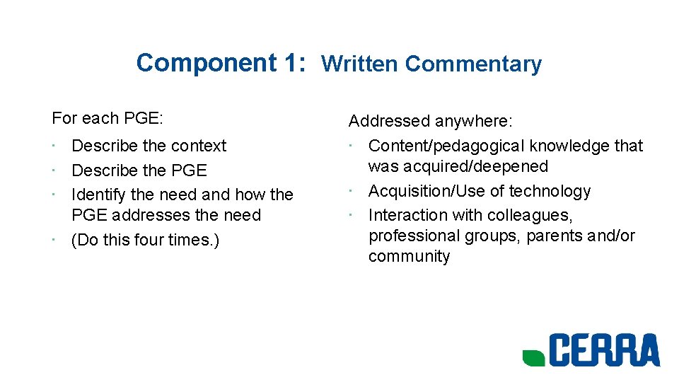 Component 1: Written Commentary For each PGE: • Describe the context • Describe the