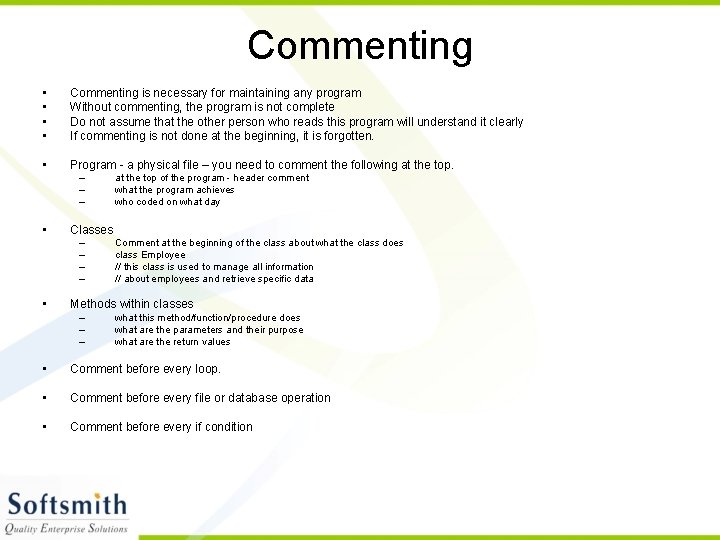 Commenting • • Commenting is necessary for maintaining any program Without commenting, the program Commenting • • Commenting is necessary for maintaining any program Without commenting, the program