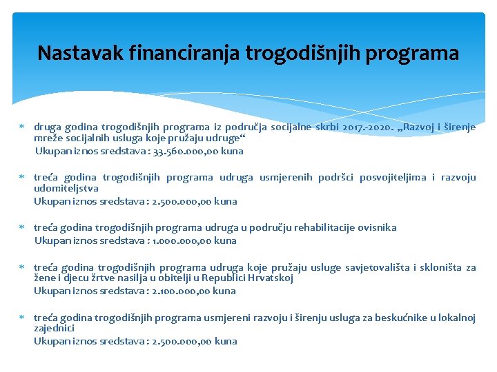 Nastavak financiranja trogodišnjih programa druga godina trogodišnjih programa iz područja socijalne skrbi 2017. -2020.