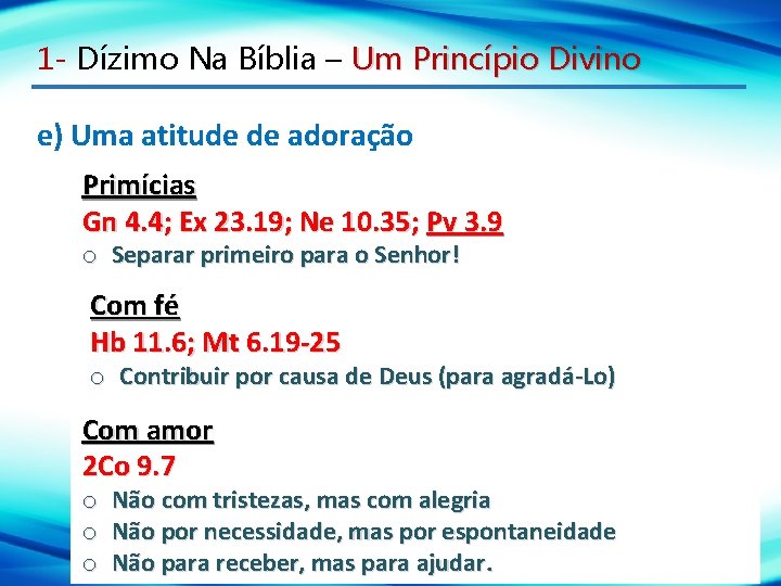 1 - Dízimo Na Bíblia – Um Princípio Divino e) Uma atitude de adoração