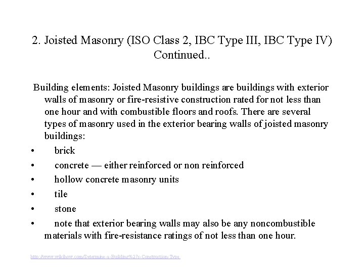 2. Joisted Masonry (ISO Class 2, IBC Type III, IBC Type IV) Continued. .