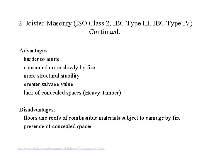 2. Joisted Masonry (ISO Class 2, IBC Type III, IBC Type IV) Continued. .