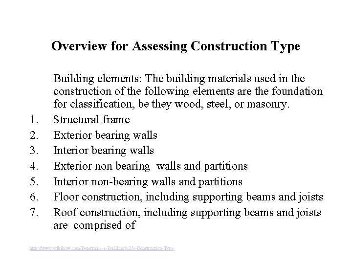 Overview for Assessing Construction Type 1. 2. 3. 4. 5. 6. 7. Building elements: Overview for Assessing Construction Type 1. 2. 3. 4. 5. 6. 7. Building elements: