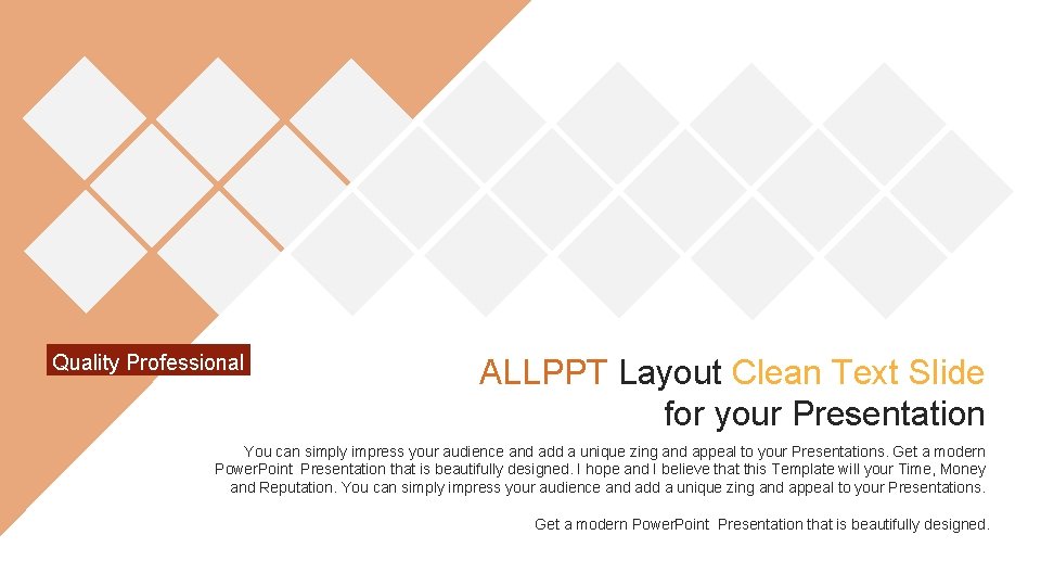 Quality Professional ALLPPT Layout Clean Text Slide for your Presentation You can simply impress