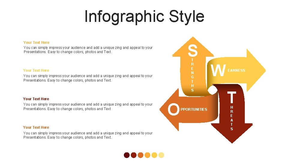 Infographic Style Your Text Here You can simply impress your audience and add a