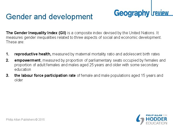 Gender and development The Gender Inequality Index (GII) is a composite index devised by