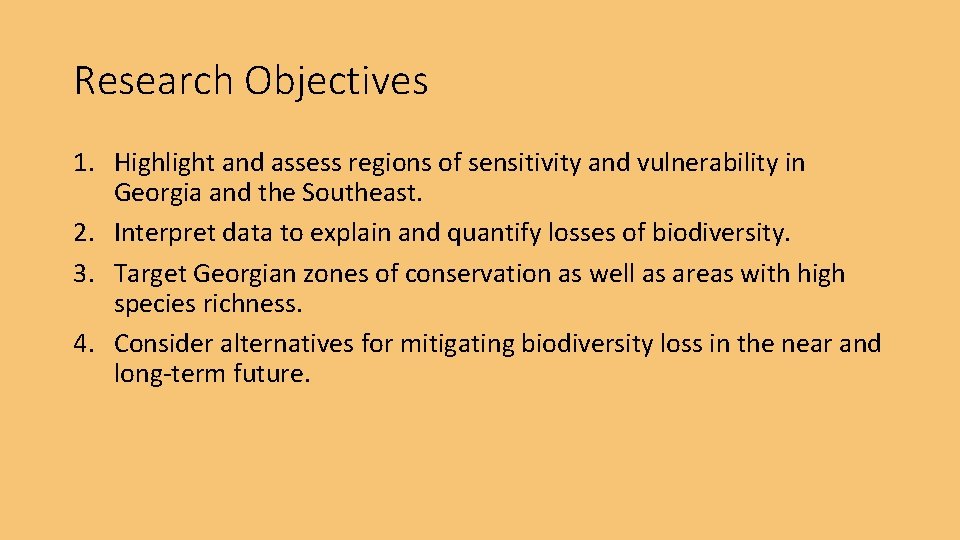 Research Objectives 1. Highlight and assess regions of sensitivity and vulnerability in Georgia and